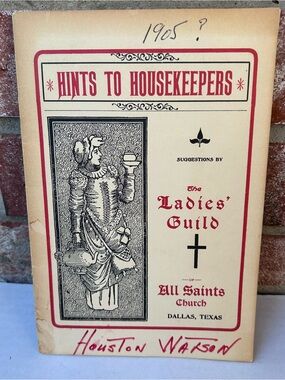 Hints To Housekeepers Ladies Guild All Saints Church Dallas Antique 1905